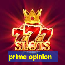 prime opinion