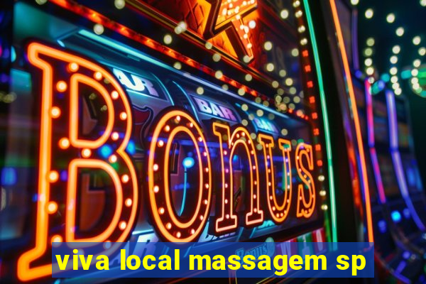 viva local massagem sp