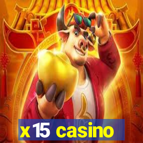 x15 casino