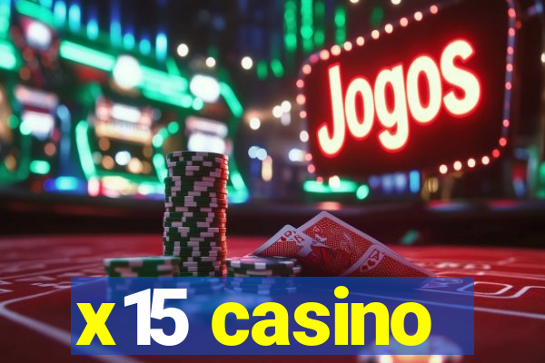 x15 casino