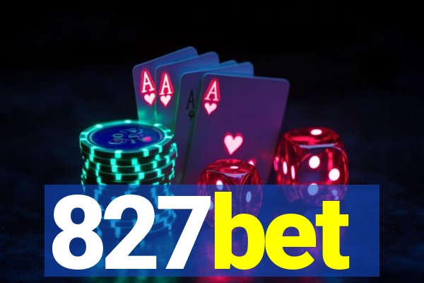 827bet