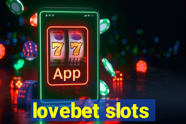 lovebet slots