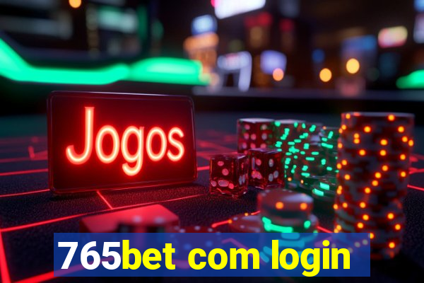 765bet com login