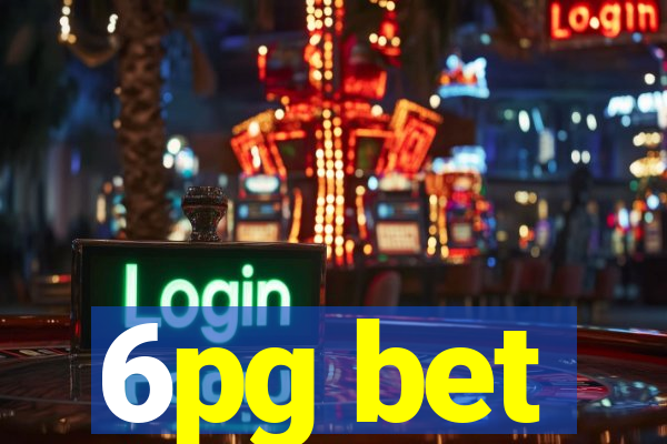 6pg bet