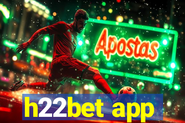 h22bet app