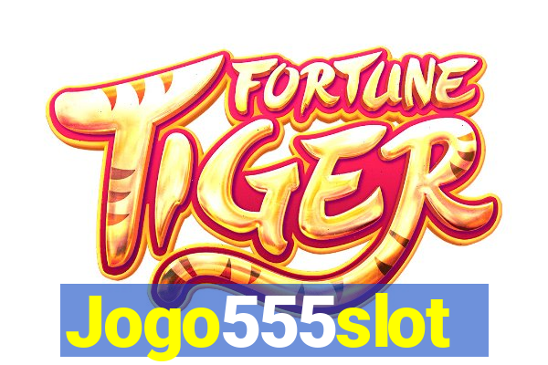 Jogo555slot