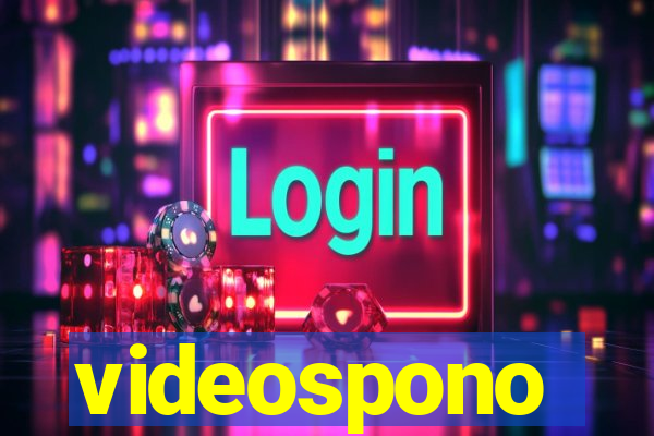 videospono