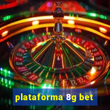 plataforma 8g bet