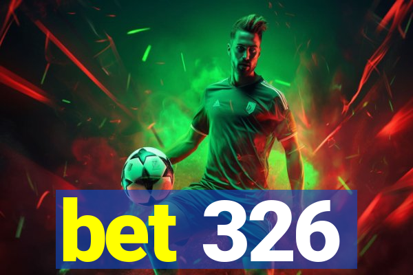 bet 326