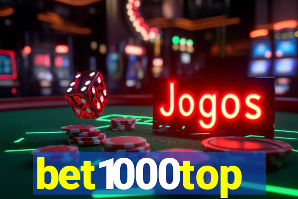 bet1000top