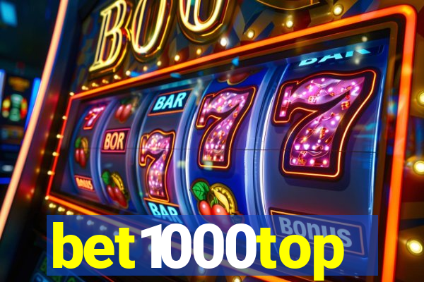 bet1000top