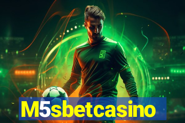 M5sbetcasino