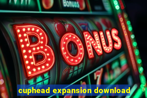 cuphead expansion download