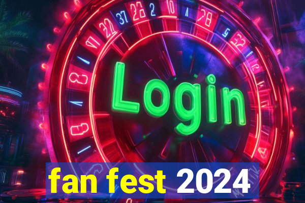 fan fest 2024