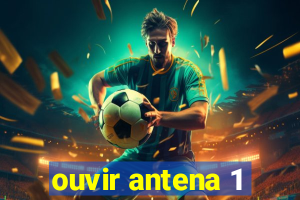 ouvir antena 1