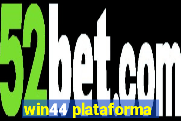 win44 plataforma