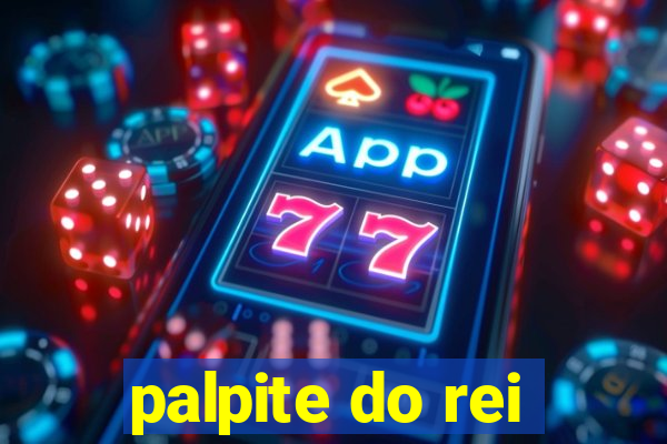 palpite do rei