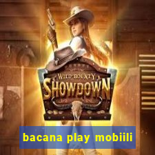 bacana play mobiili