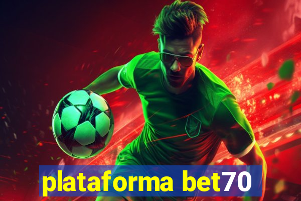 plataforma bet70