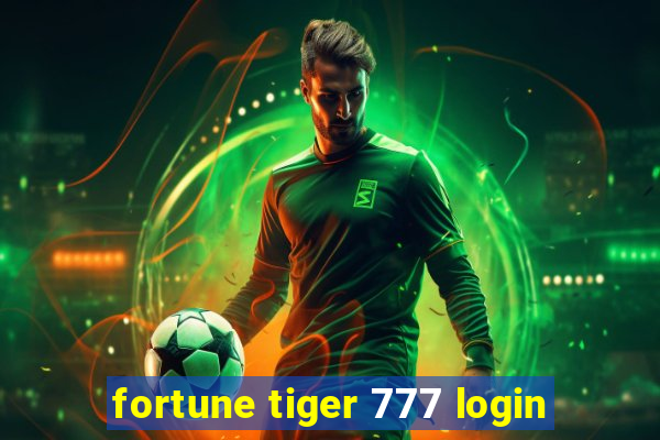 fortune tiger 777 login