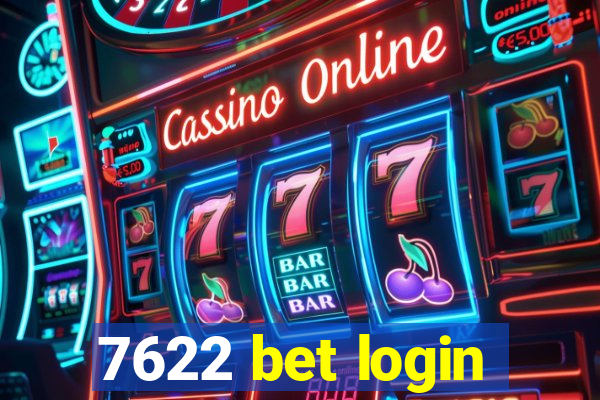 7622 bet login