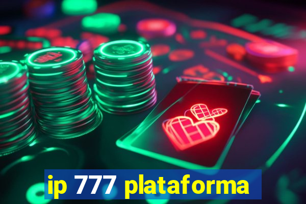 ip 777 plataforma