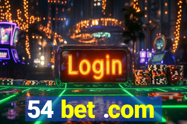 54 bet .com