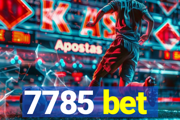 7785 bet