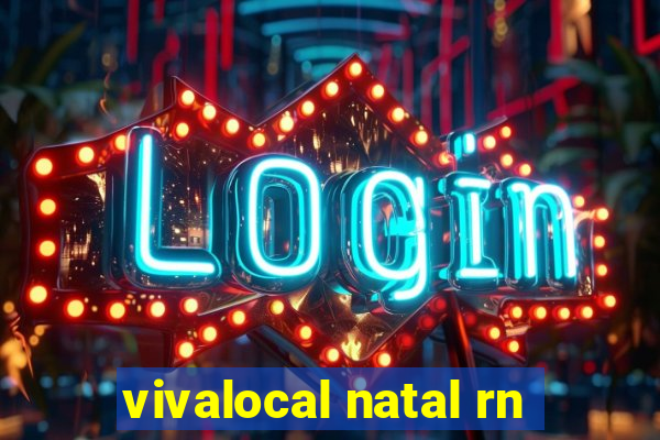 vivalocal natal rn