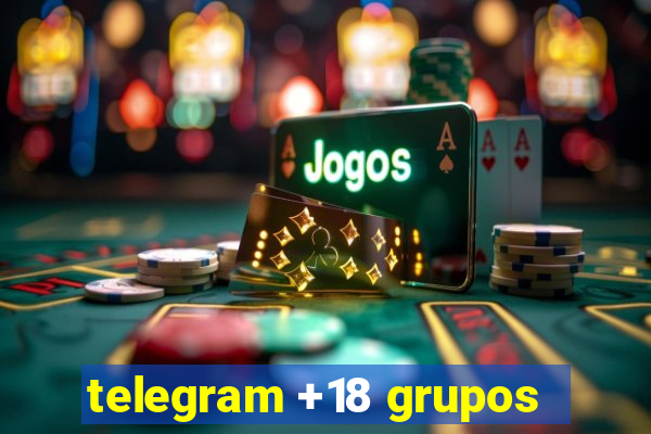 telegram +18 grupos