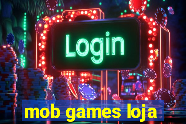 mob games loja