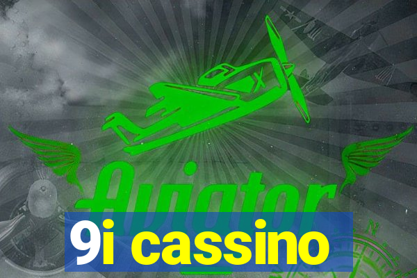 9i cassino