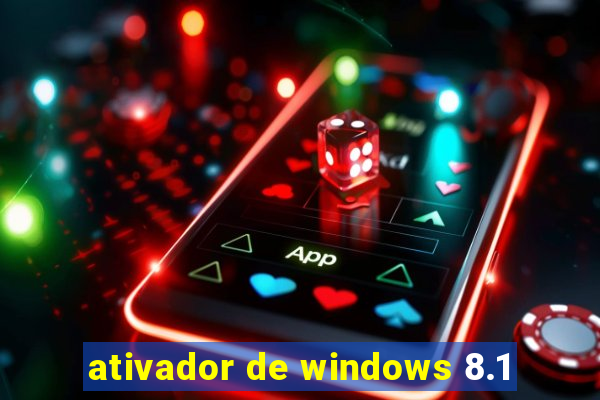 ativador de windows 8.1