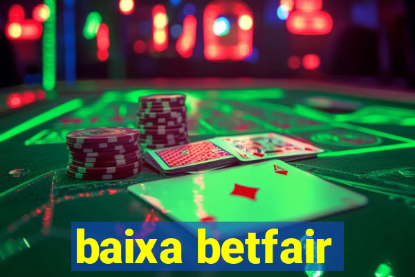 baixa betfair