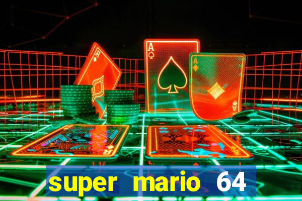 super mario 64 beta apk