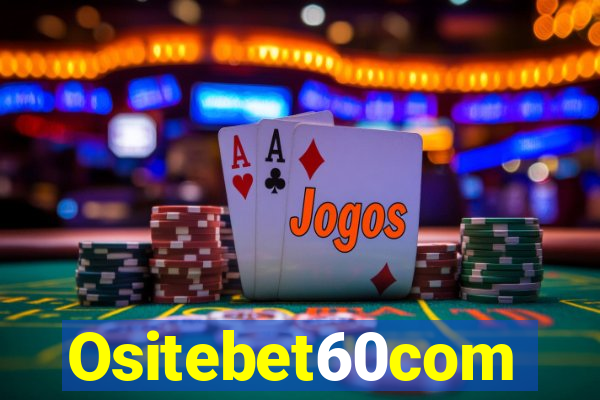 Ositebet60com