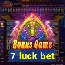 7 luck bet