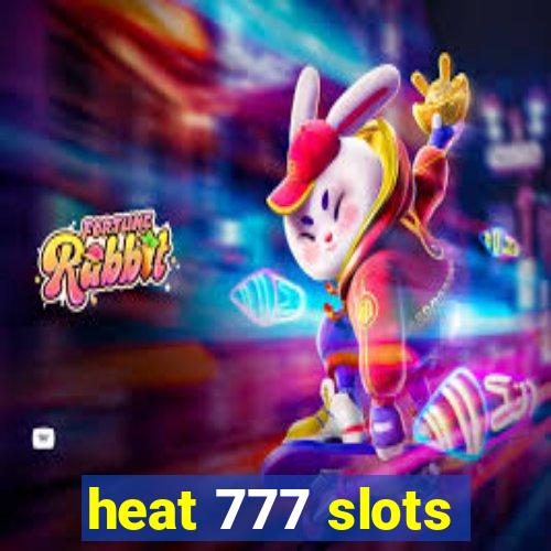 heat 777 slots