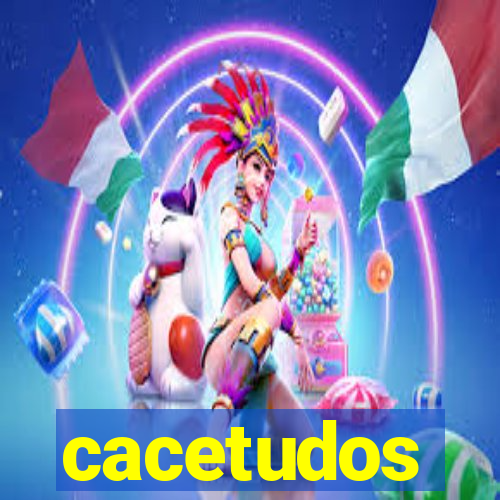 cacetudos