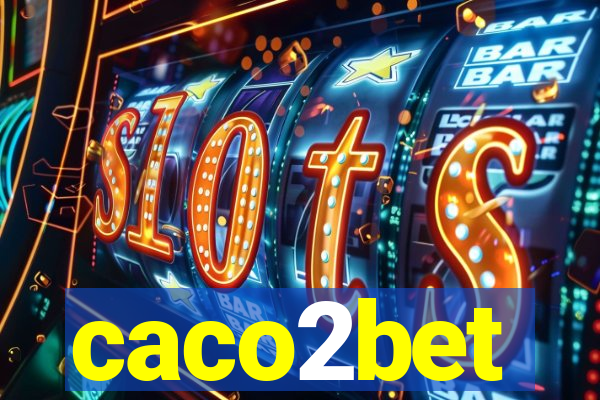 caco2bet