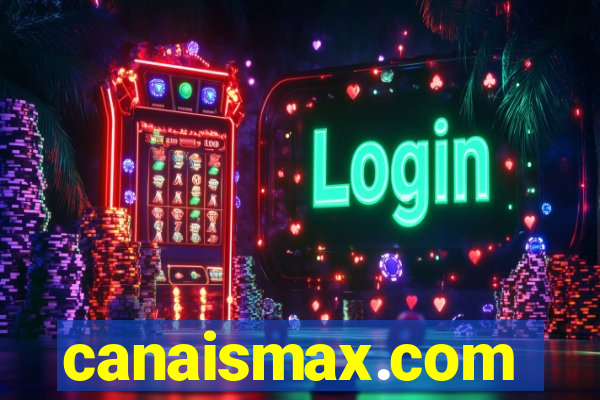 canaismax.com