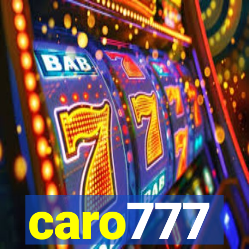 caro777