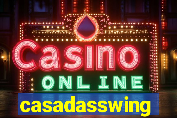 casadasswing