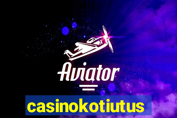 casinokotiutus