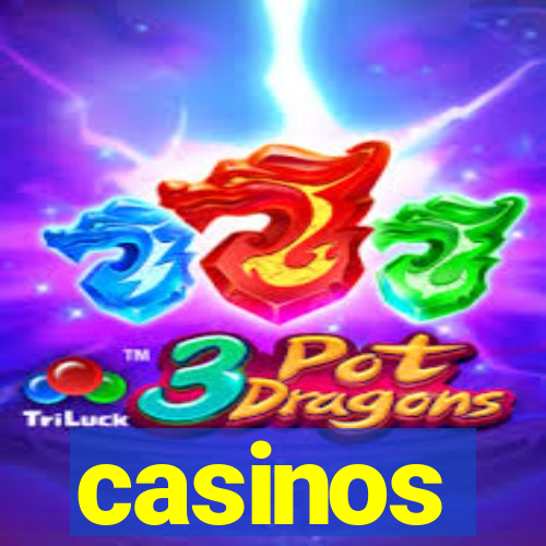 casinos