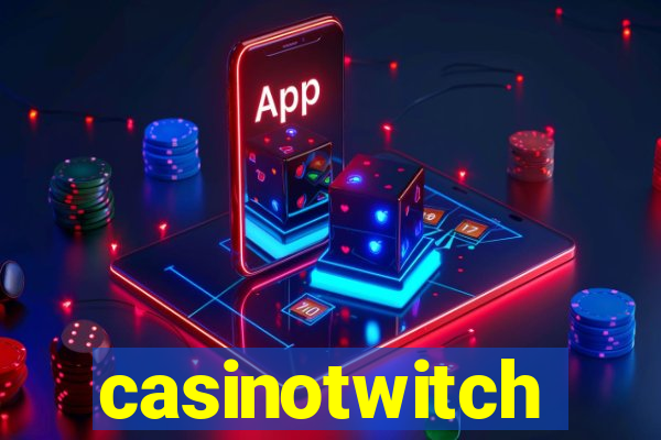 casinotwitch