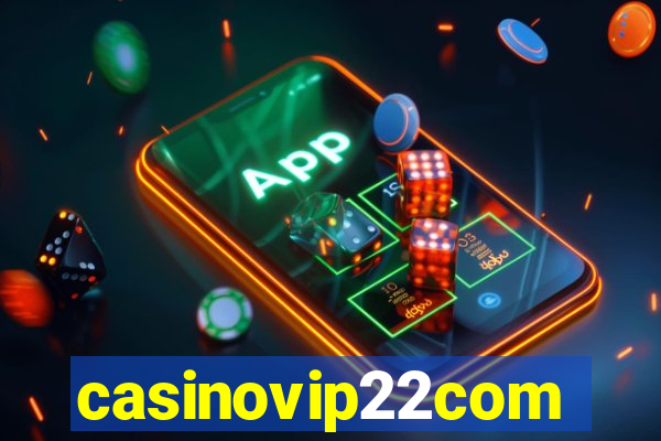 casinovip22com