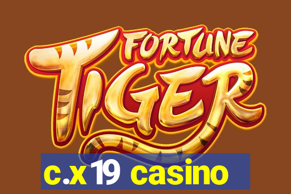 c.x19 casino