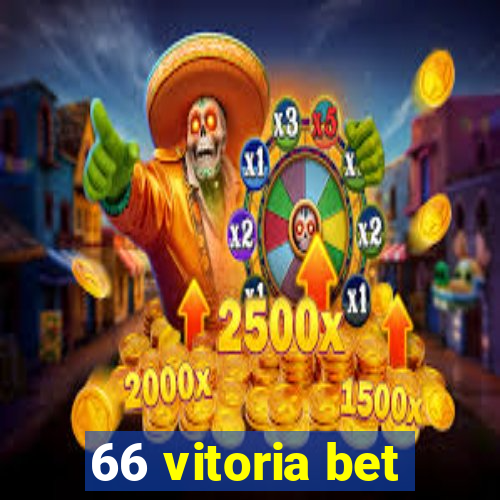 66 vitoria bet