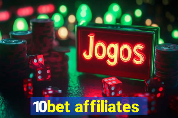 10bet affiliates